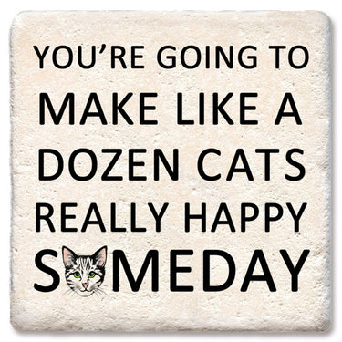 Drink Coaster - Dozen Cats Really Happy